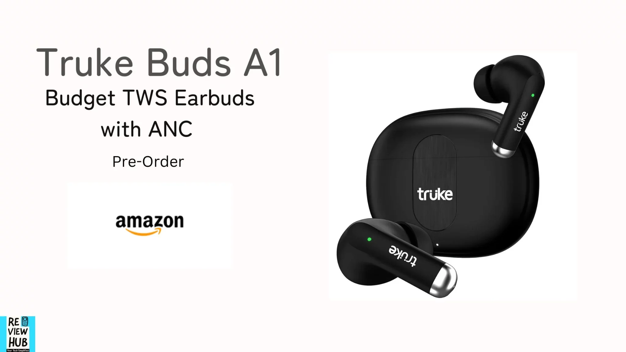 Truke Buds A1 Budget TWS Earbuds with ANC