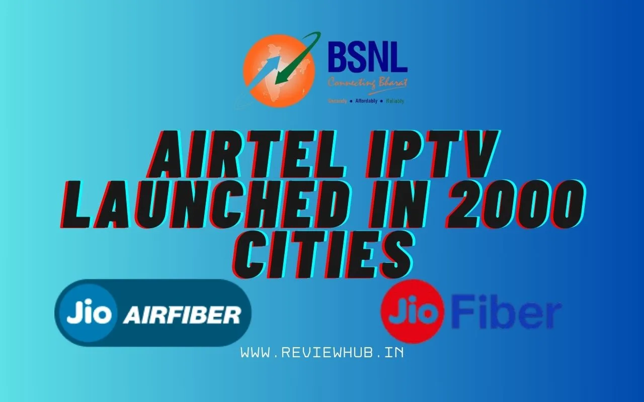 Airtel iptv launched in 2000 cities