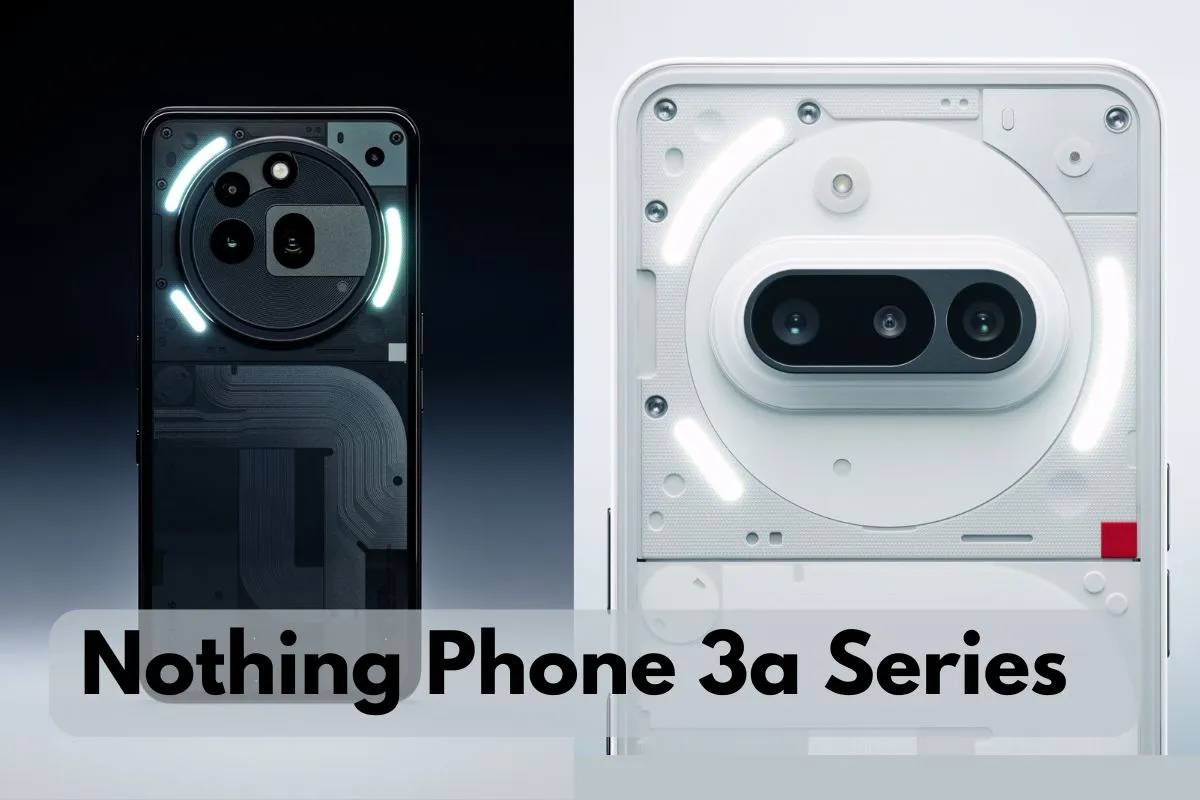Nothing Phone 3a series
