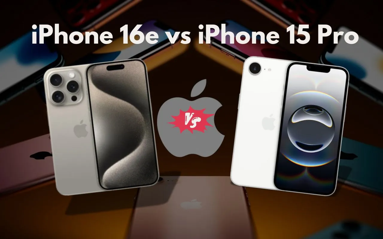 iPhone 16e vs iPhone 15 Pro