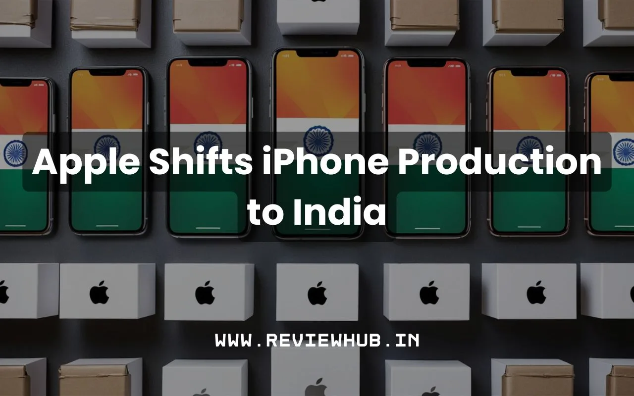 Apple Shifts iPhone Production to India