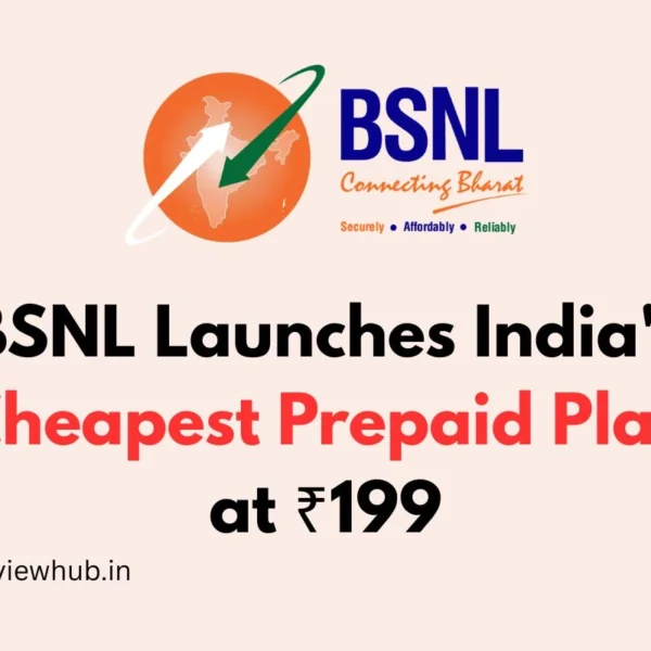 BSNL Launches India’s Cheapest Prepaid Plan at Rs 199